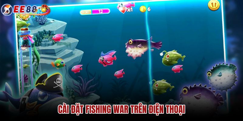 cai-dat-fishing-war-tren-dien-thoai