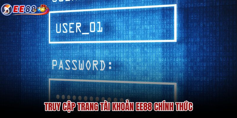 truy-cap-trang-tai-khoan-ee88-chinh-thuc